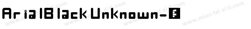ArialBlack Unknown字体转换